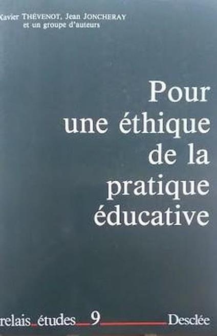 Pour une éthique de la pratique éducative - Xavier Thévenot - copertina