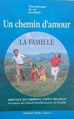 Un chemin d'amour: la famille