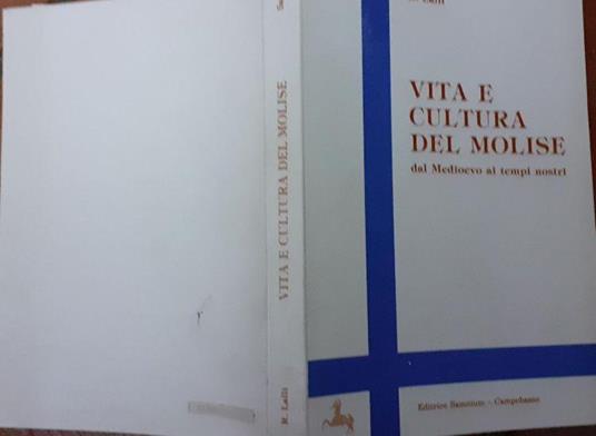 Vita e cultura del Molise dal medioevo ai giorni nostri - Renato Lalli - copertina