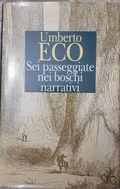 Sei passeggiate nei boschi narrativi - Umberto Eco - copertina