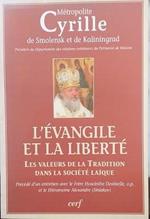 L' Evangile et la liberté : Les valeurs de la Tradition dans la société laïque