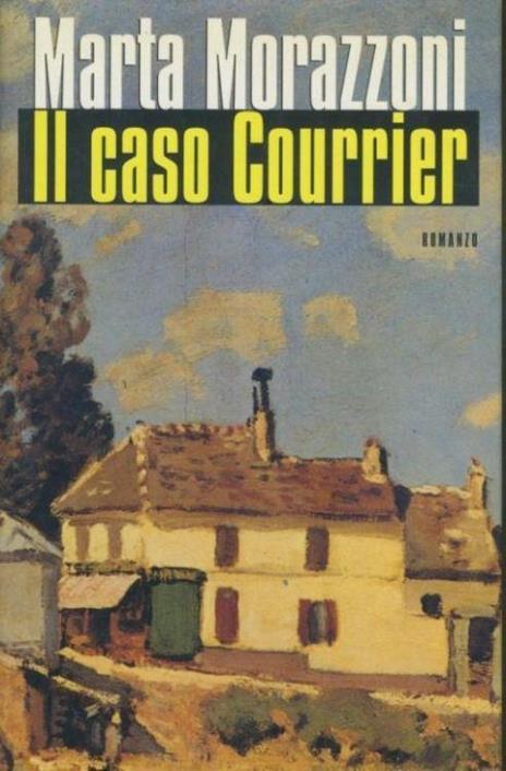 Il caso Courrier - Marta Morazzoni - copertina