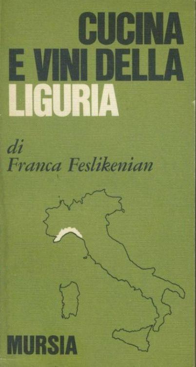 Cucina e vini della Liguria - Franca Feslikenian - copertina