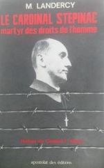 Le cardinal Stepinac, martyr des droits de l'homme