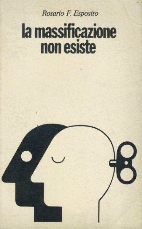 La massificazione non esiste - Rosario F. Esposito - copertina