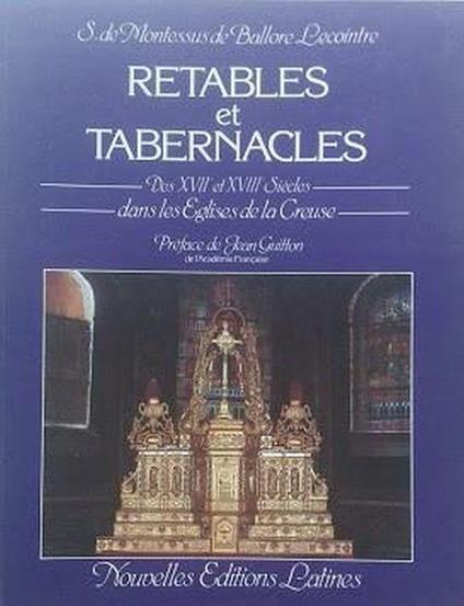 Retables et Tabernacles. Des XVII et XVIII siècles dans les Eglises de la Creuse - copertina