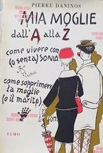 Mia moglie dalla A alla Z