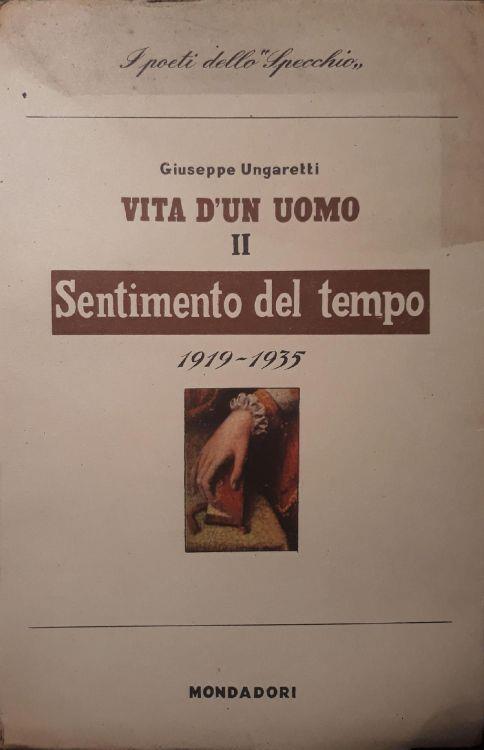 Vita d'un uomo. Poesie II. Sentimento del tempo 1919-1935 - Giuseppe Ungaretti - copertina