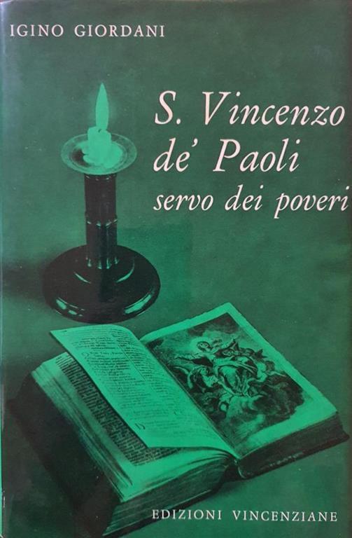 S. Vincenzo dé Paoli servo dei poveri - Igino Giordani - copertina