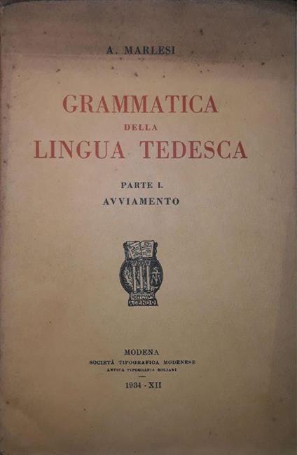 Grammatica della lingua tedesca: Parte I avviamento - copertina