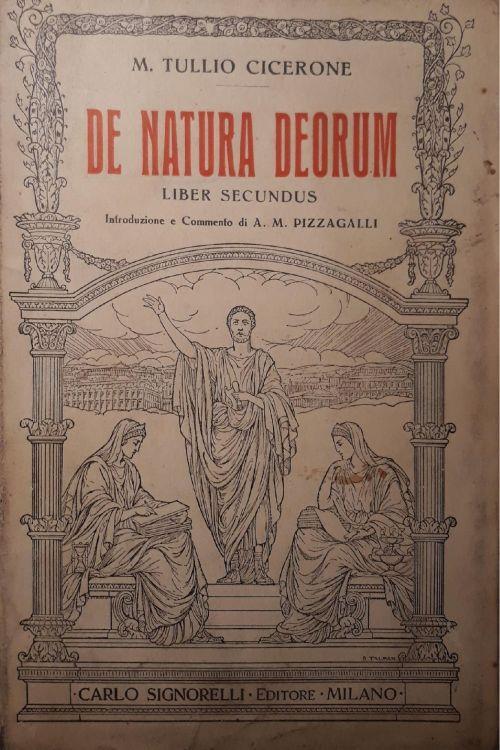 De Natura Deorum: liber secundus - M. Tullio Cicerone - Libro Usato - Carlo  Signorelli Editore - | IBS
