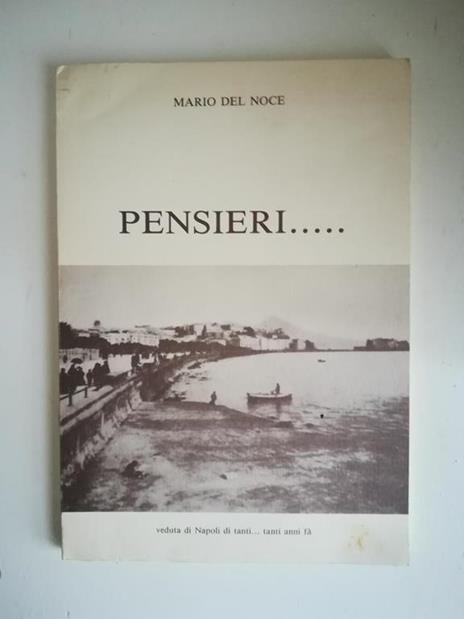 Pensieri... I ricordi (due volumi) - Mario Del Noce - 2