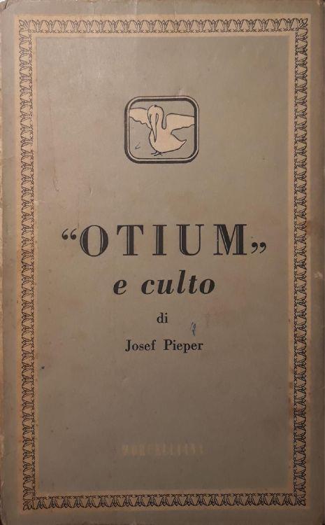 Otium e culto - Josef Pieper - copertina