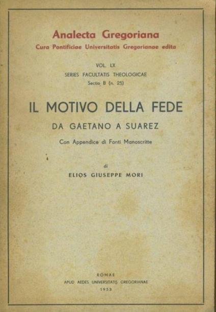 Il motivo della fede da Gaetano a Suarez - copertina