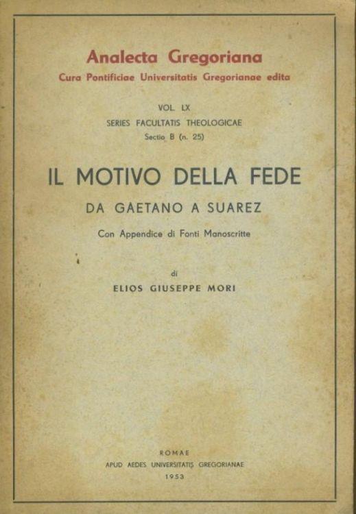 Il motivo della fede da Gaetano a Suarez - copertina