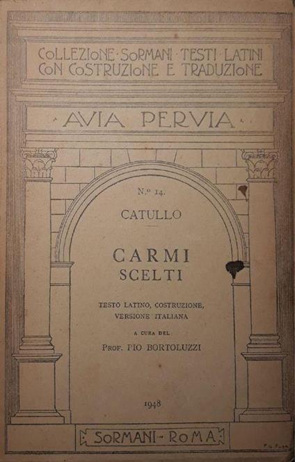 Carmi scelti: a cura del Prof. Pio Bortoluzzi - G. Valerio Catullo - copertina