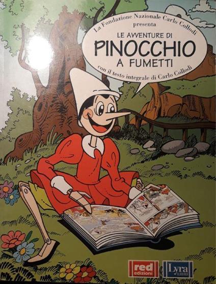 Le avventure di Pinocchio a fumetti: con il testo integrale di Carlo  Collodi - Libro Usato - Red Edizioni - | IBS