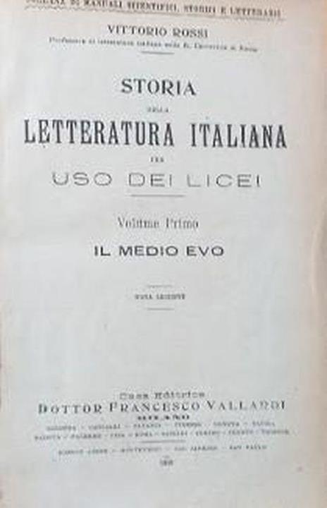 Storia della Letteratura Italiana per uso dei licei, vol. I: il Medioevo - Vittorio Rossi - copertina