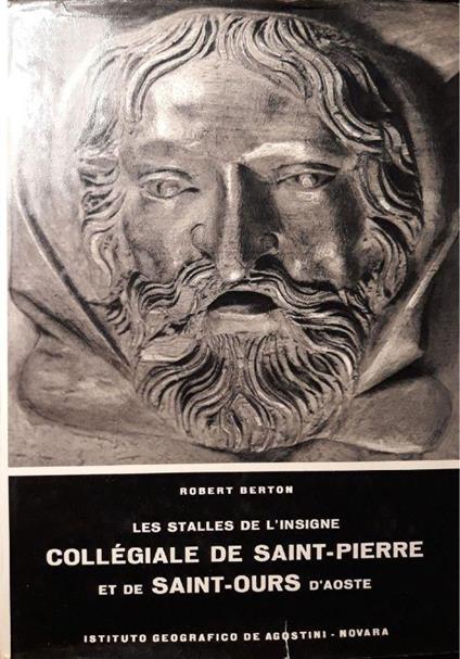 Les stalles de l'insigne Collegiale de Saint-Pierre et de Saint-Ours d'Aoste - Robert Berton - copertina