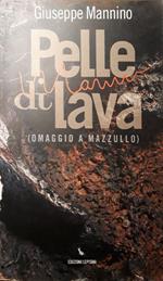 Pelle di lava: omaggio a Mazzullo