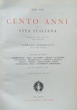 1848 - 1948: Cento Anni Di Vita Italiana. Volume Secondo: Letteratura, Arte, Filosofia, Diritto, Economia, Geografia, Archeologia, Scienza E Tecnica, Teatro, Cinema, Giornalismo, Sport, Cronologia Degli Avvenimenti Memorabili