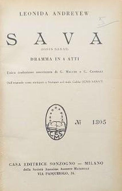 Sava (Ignis Sanat), dramma in 4 anni Il vecchio studente (gaudeamus), commedia in 4 atti Re fame (zar Golod), tragedia in 6 quadri - Leonid Andreev - copertina