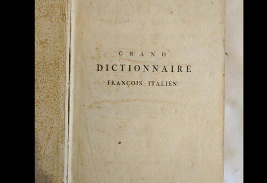 Grande dizionario Italiano - Francese (1811) - Francesco Alberti di Villanova - 3