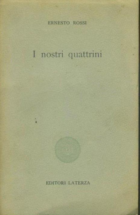 I nostri quattrini - Ernesto Rossi - copertina