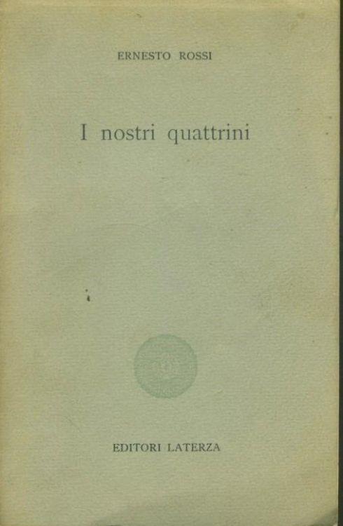 I nostri quattrini - Ernesto Rossi - copertina