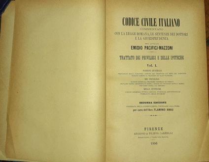 Codice civile italiano. Trattato dei privilegi e delle ipoteche vol 1 - Emidio Pacifici Mazzoni - copertina