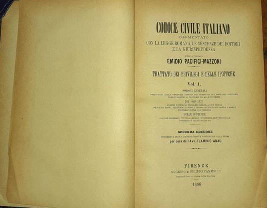 Codice civile italiano. Trattato dei privilegi e delle ipoteche vol 1 - Emidio Pacifici Mazzoni - copertina