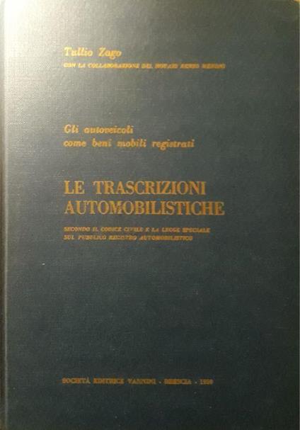 Le trascrizioni automobilistiche: la automobili come beni mobili registrati - copertina