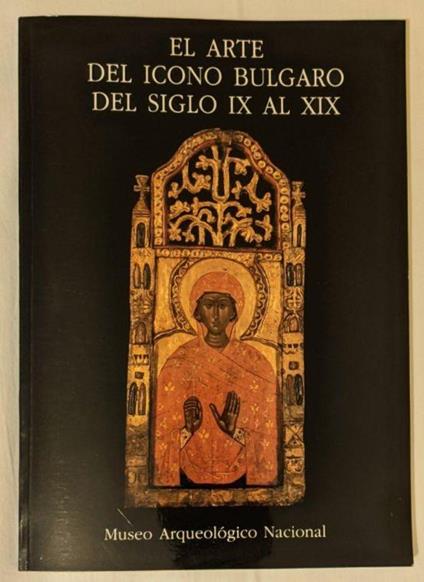 El arte del icono bulgaro del siglo IX al XIX - copertina