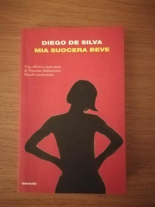 Mia suocera beve - Diego De Silva - copertina