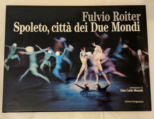 Spoleto, città dei Due Mondi - Fulvio Roiter - copertina