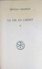 La vie en Christ : Tome 2, Livres V-VII