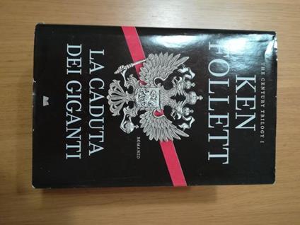 La caduta dei giganti - Ken Follett - Libro Usato - Mondolibri - | IBS