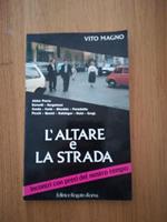 L' altare e la strada