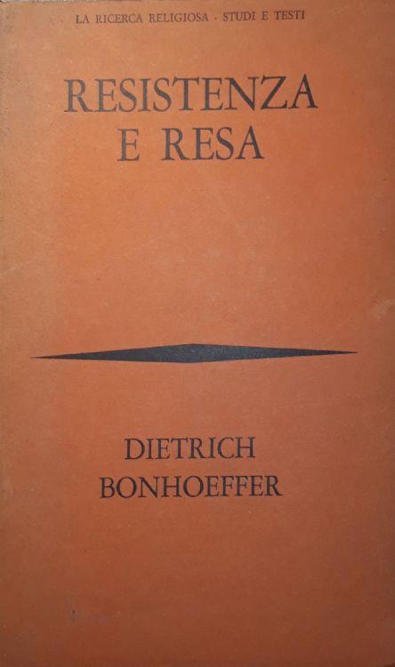 Resistenza e resa - Dietrich Bonhoeffer - copertina