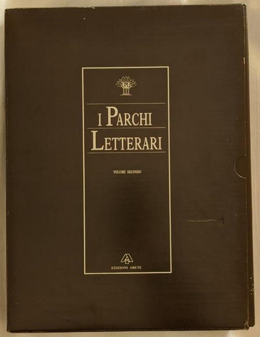 I parchi letterari (Vol. 2: dal XVII al XIII sec.) - Stanislao Nievo - 2