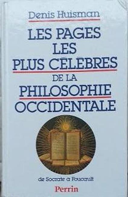 Les pages les plus célèbres de la philosophie occidentale - Denis Huisman - copertina