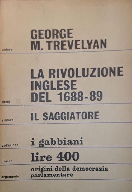 La rivoluzione inglese del 1688-89 - George M. Trevelyan - copertina