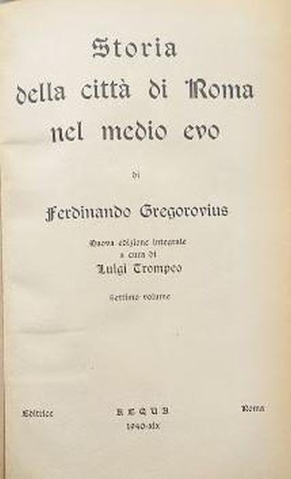 Storia della città di Roma nel medio evo, volume VII - Ferdinand Gregorovius - copertina