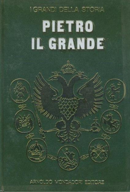 Pietro Il Grande. I grandi della storia - copertina