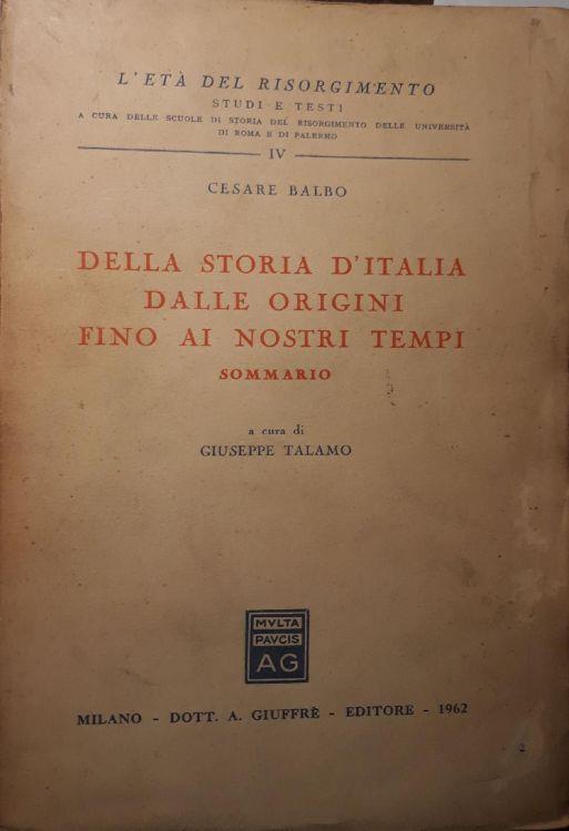 Della storia d'Italia dalle origini fino ai nostri tempi - sommario - Cesare Balbo - copertina