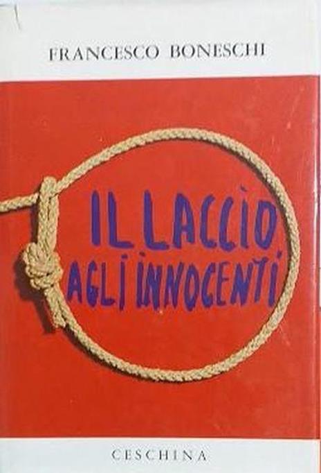 Il laccio degli innocenti - Francesco Boneschi - copertina