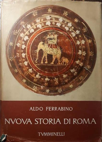 Nuova storia di Roma - Aldo Ferrabino - copertina