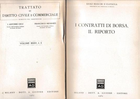 I contratti di borsa. Il riporto. Vol. XXXV, t. 2 - Luigi Bianchi D'Espinosa - copertina