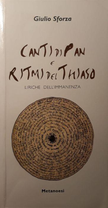 Canti di pan e ritmi del thiaso: liriche dell'immanenza - Giulio Sforza - copertina