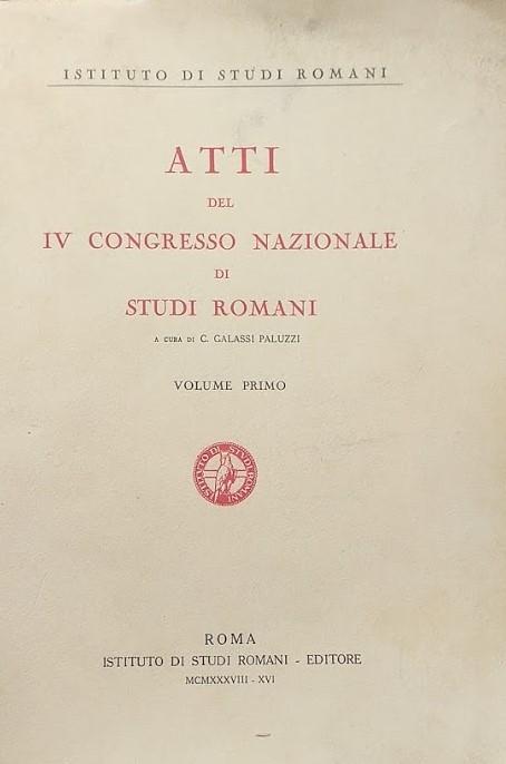 Atti del IV congresso nazionale di studi romani. Volume primo: Roma 1935 - copertina